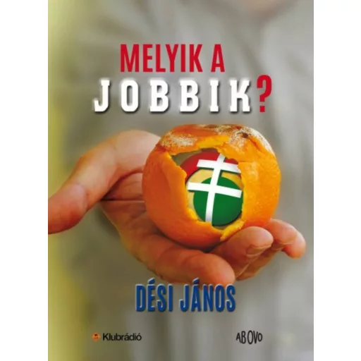 Melyik a jobbik? (Dési János)