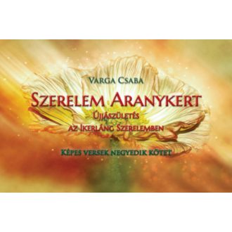 Szerelem Aranykert - Varga Csaba