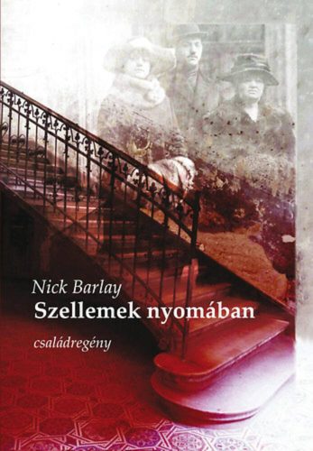 Szellemek nyomában - Nick Barlay