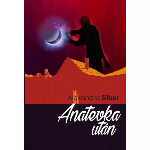 Anatevka után (Alexandra Silber)