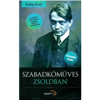 Szabadkőműves zsoldban (3. kiadás) (Raffay Ernő)