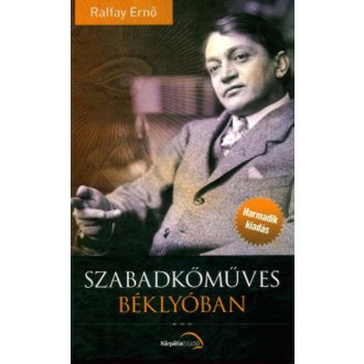 Szabadkőműves béklyóban (3. kiadás) (Raffay Ernő)