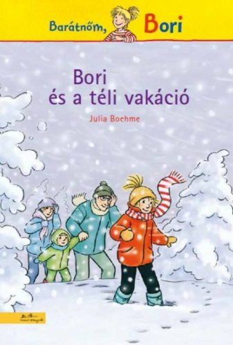 Bori és a téli vakáció /Barátnőm, Bori (Julia Boehme)