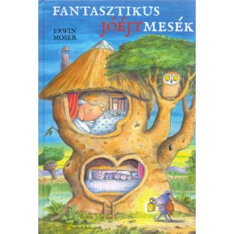 Fantasztikus jóéjtmesék (Erwin Moser)