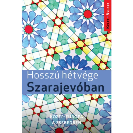 Hosszú hétvége Szarajevóban (Farkas Zoltán)