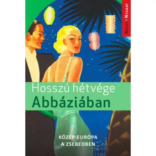 Hosszú hétvége Abbáziában (Farkas Zoltán)