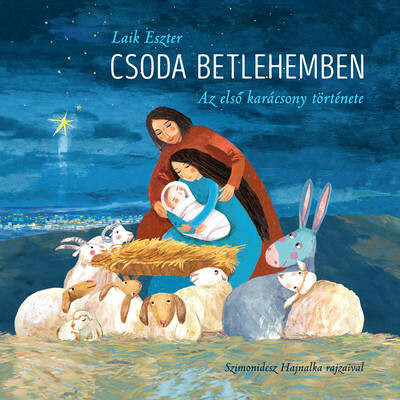 Csoda Betlehemben - Laik Eszter