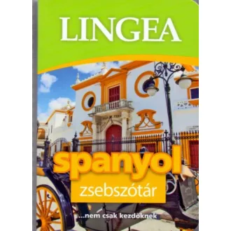 LINGEA Spanyol zsebszótár /...nem csak kezdőknek (Válogatás)