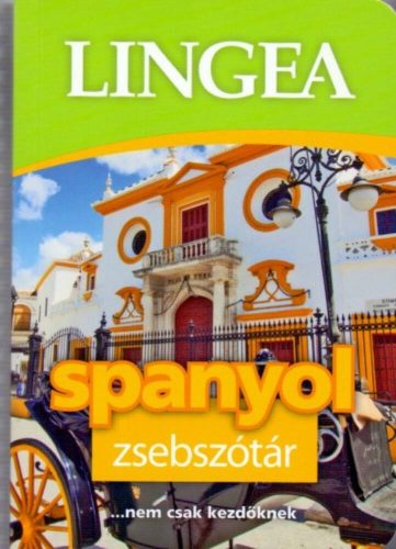 LINGEA Spanyol zsebszótár /...nem csak kezdőknek (Válogatás)