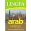 Lingea arab társalgás /Szótárral és nyelvtatni áttekintéssel (Nyelvkönyv)