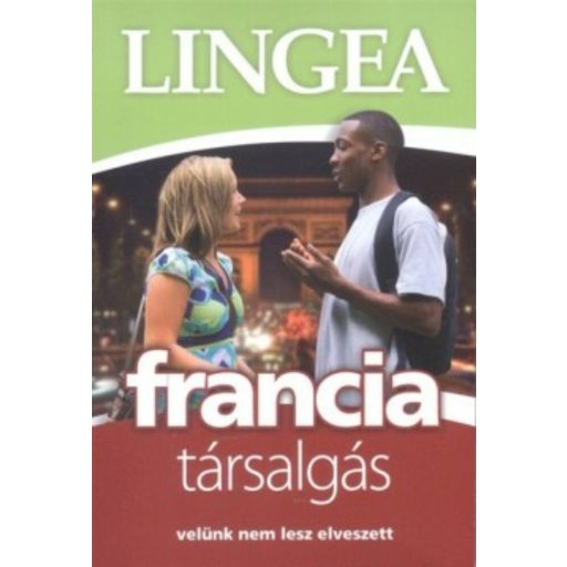 Lingea light francia társalgás /Velünk nem lesz elveszett (Nyelvkönyv)