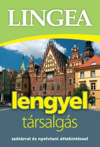 Lingea Lengyel társalgás /Szótárral és nyelvtani áttekintéssel (Nyelvkönyv)
