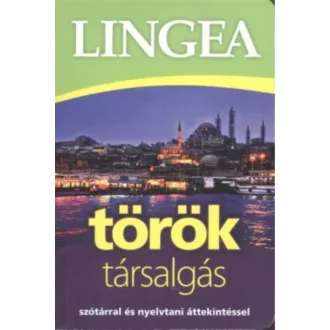 LINGEA Török társalgás /Szótárral és nyelvtani áttekintéssel (Nyelvkönyv)