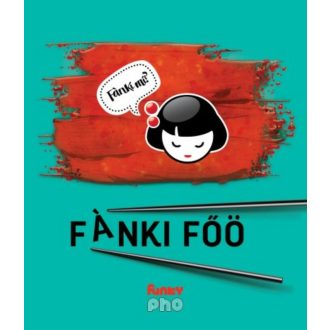 Ázsiai ízek - Funki főö - Funky pho (Szabolcs András)