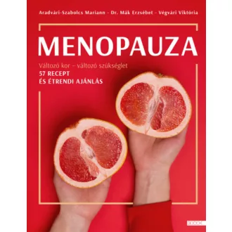   Menopauza - Aradvári-Szabolcs Mariann - Dr. Mák Erzsébet - Végvári Viktória