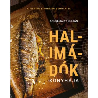 Halimádók konyhája - Andrejszky Zoltán
