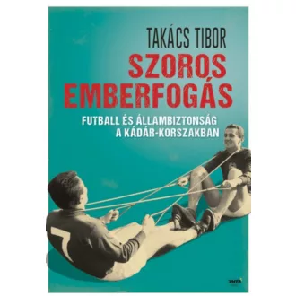 Szoros emberfogás (Takács Gábor)