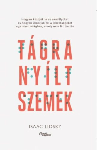 TÁGRA NYÍLT SZEMEK (Isaac Lidsky)