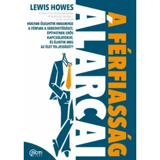 A férfiasság álarcai (Lewis Howes)