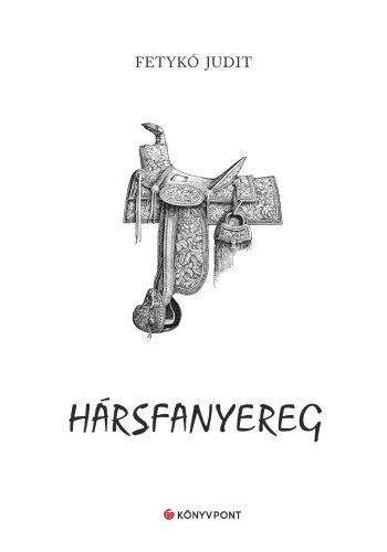 Hársfanyereg - Fetykó Judit