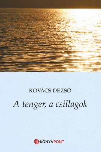 A tenger, a csillagok - Kovács Dezső