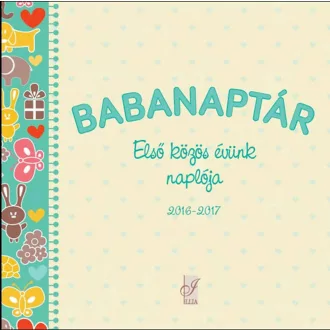 Babanaptár - Első közös évünk naplója 2016-2017