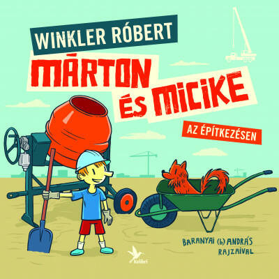 Márton és Micike az építkezésen (Winkler Róbert)