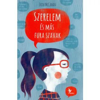 Szerelem és más fura szavak (Erin Mccahan)