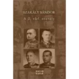 A 2. vkf. osztály - Szakály Sándor