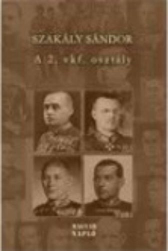 A 2. vkf. osztály - Szakály Sándor