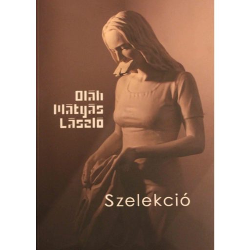 Szelekció - Oláh Mátyás László