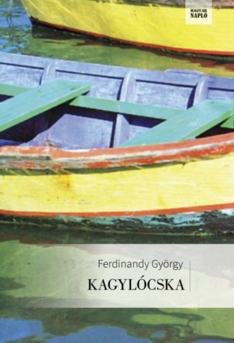 Kagylócska - Egy szerelem története - Ferdinandy György