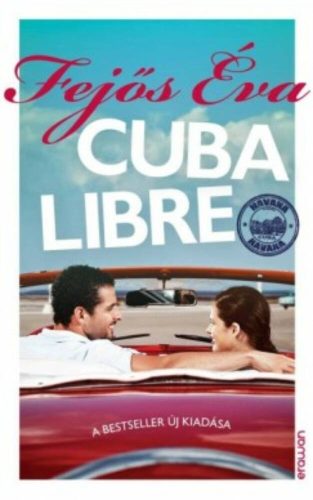 Cuba Libre (Fejős Éva)
