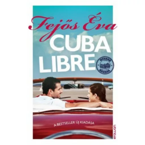 Cuba Libre (Fejős Éva)