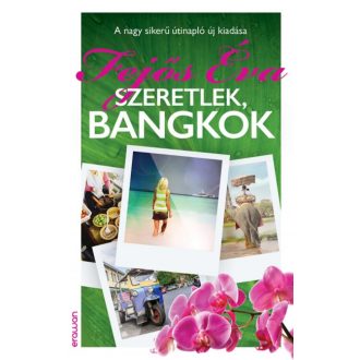 Szeretlek, Bangkok (Fejős Éva)