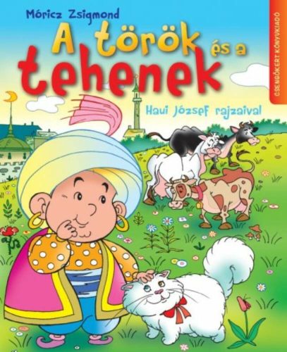 A török és a tehenek /Leporelló (Móricz Zsigmond)