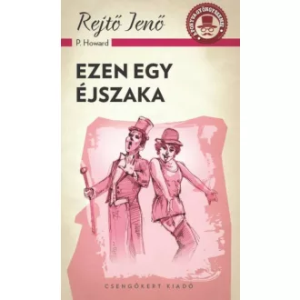 Ezen egy éjszaka /A ponyva gyöngyszemei (Rejtő Jenő (P. Howard))