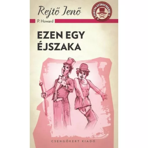 Ezen egy éjszaka /A ponyva gyöngyszemei (Rejtő Jenő (P. Howard))