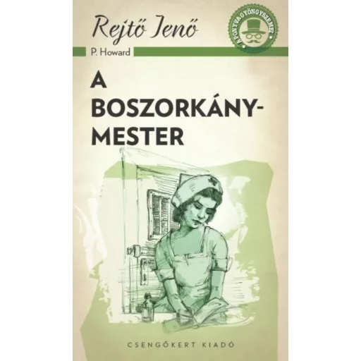 A boszorkánymester /A ponyva gyönygszemei (Rejtő Jenő (P. Howard))