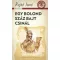 Egy bolond száz bajt csinál /A ponyva gyöngyszemei (Rejtő Jenő (P. Howard))