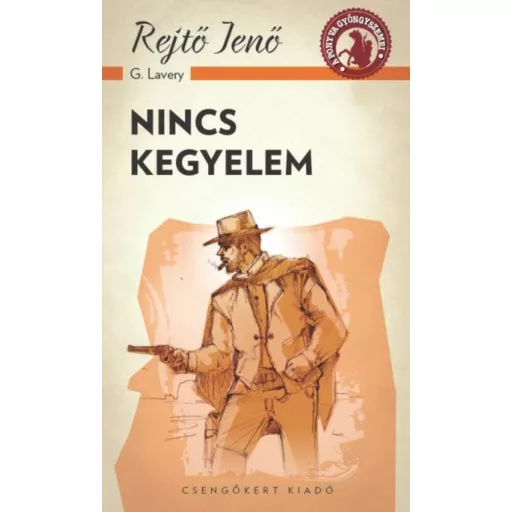 Nincs kegyelem /A ponyva gyöngyszemei (Rejtő Jenő (P. Howard))