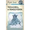 Texas Bill, a fenegyerek /A ponyva gyöngyszemei (Rejtő Jenő (P. Howard))
