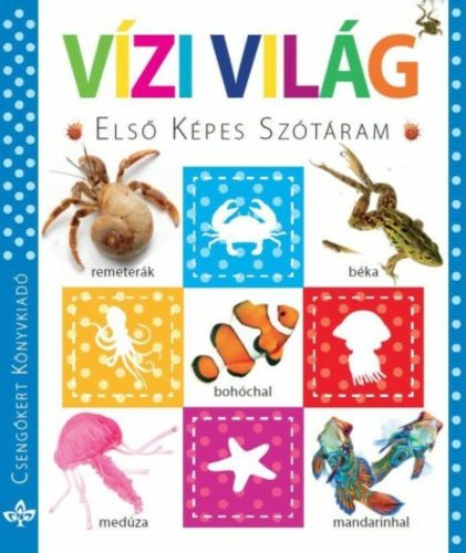 Vízi világ /Első képes szótáram (Lapozó)