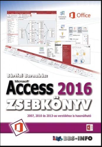 Access 2016 zsebkönyv - Bártfai Barnabás