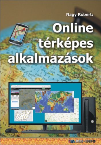 Online térképes alkalmazások - Nagy Róbert