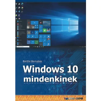 Windows 10 mindenkinek - Bártfai Barnabás