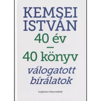   40 év - 40 könyv - Válogatott bírálatok - Kemsei István