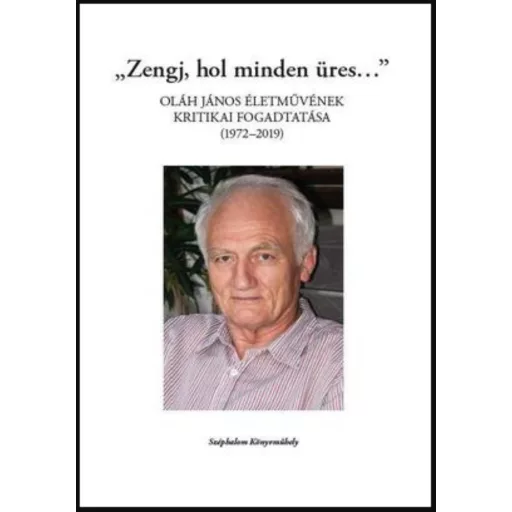 Zengj, hol minden üres… - Stamler Ábel szerk.