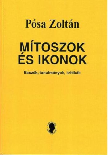 Mítoszok és ikonok - Pósa Zoltán
