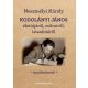 Kodolányi János életútjáról, műveiről, istenhitről - Neszmélyi Károly